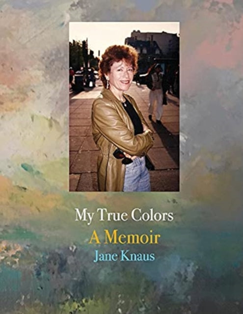 My True Colors: A Memoir