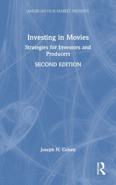 Investing in Movies: Strategies for Investors and Producers