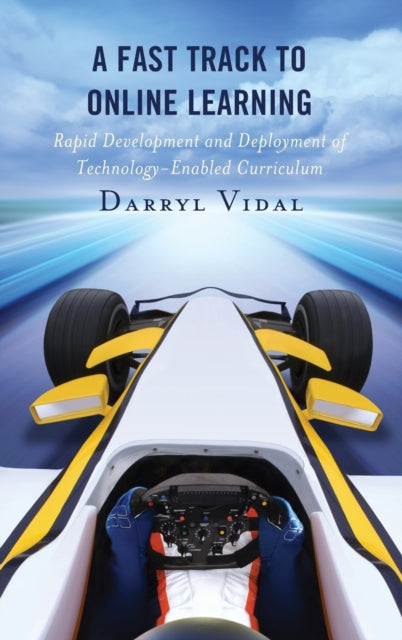A Fast Track to Online Learning: Rapid Development and Deployment of Technology Enabled Curriculum