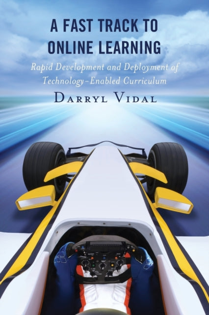 A Fast Track to Online Learning: Rapid Development and Deployment of Technology Enabled Curriculum
