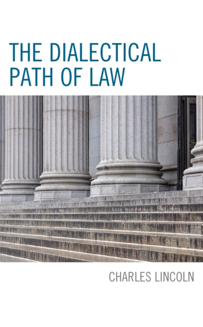 The Dialectical Path of Law