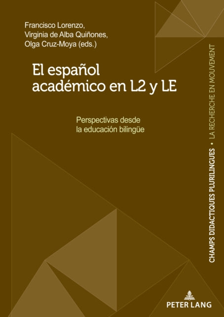 El Espanol Academico En L2 Y Le: Perspectivas Desde La Educacion Bilinguee