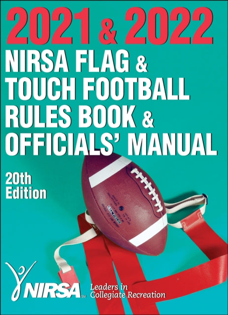 2021 & 2022 NIRSA Flag & Touch Football Rules Book & Officials' Manual