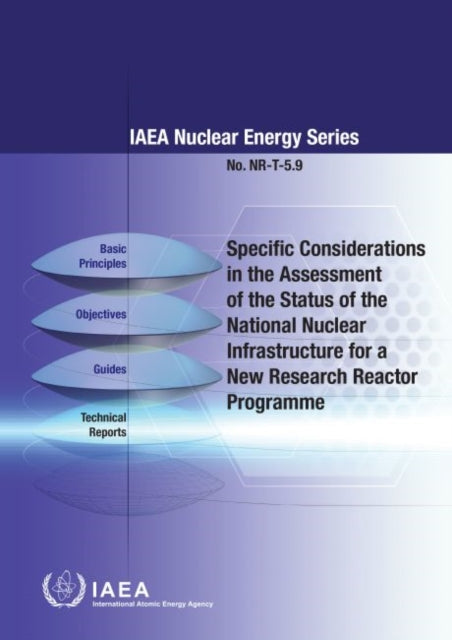 Specific Considerations in the Assessment of the Status of the National Nuclear Infrastructure for a New Research Reactor Programme