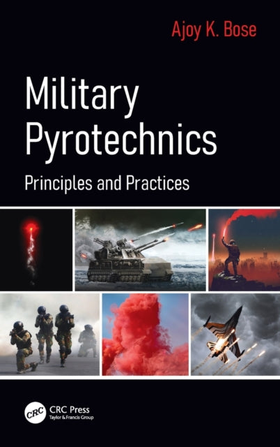 Military Pyrotechnics: Principles and Practices