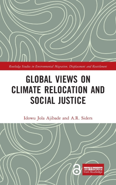 Global Views on Climate Relocation and Social Justice: Navigating Retreat