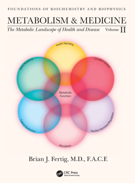 Metabolism and Medicine: The Metabolic Landscape of Health and Disease (Volume 2)