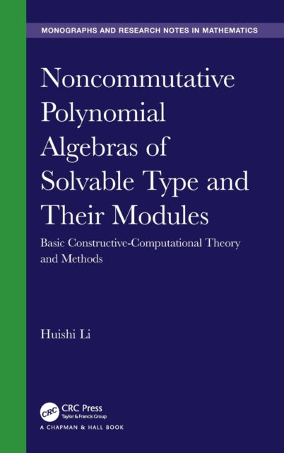 Noncommutative Polynomial Algebras of Solvable Type and Their Modules: Basic Constructive-Computational Theory and Methods