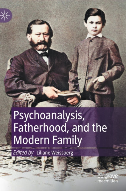 Psychoanalysis, Fatherhood, and the Modern Family