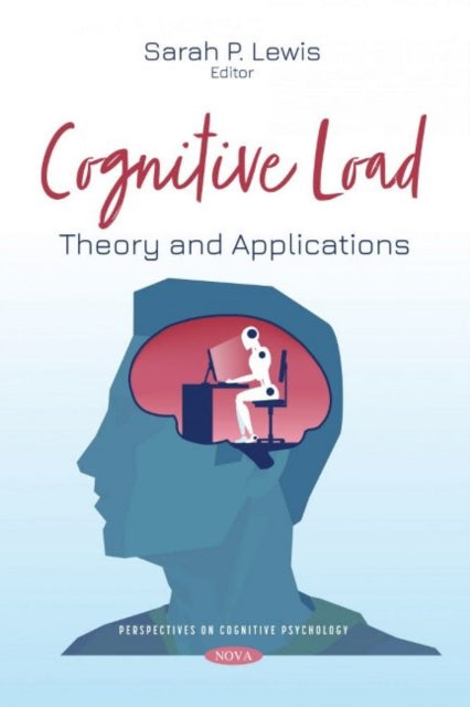 Cognitive Load: Theory and Applications