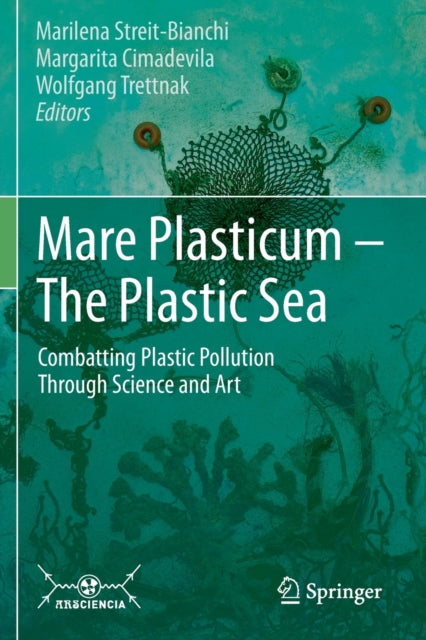 Mare Plasticum - The Plastic Sea: Combatting Plastic Pollution Through Science and Art