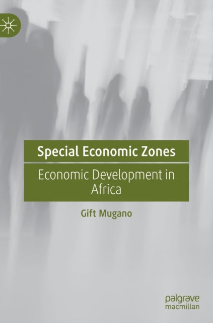 Special Economic Zones: Economic Development in Africa