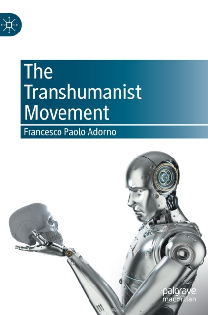 The Transhumanist Movement