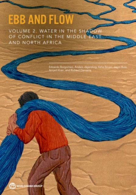 Ebb and Flow: Volume 2: Water in the Shadow of Conflict in the Middle East and North Africa