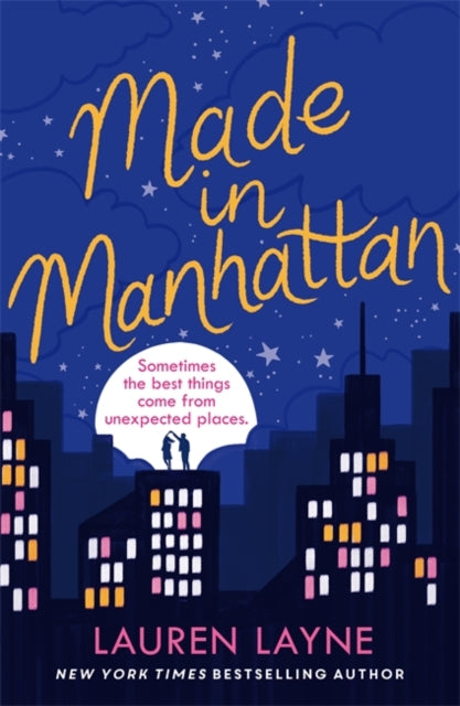 Made in Manhattan: The dazzling new opposites-attract rom-com from author of The Prenup!