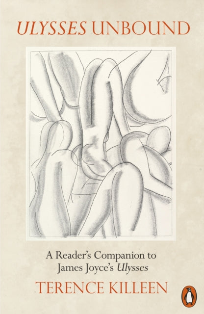 Ulysses Unbound: A Reader's Companion to James Joyce's Ulysses