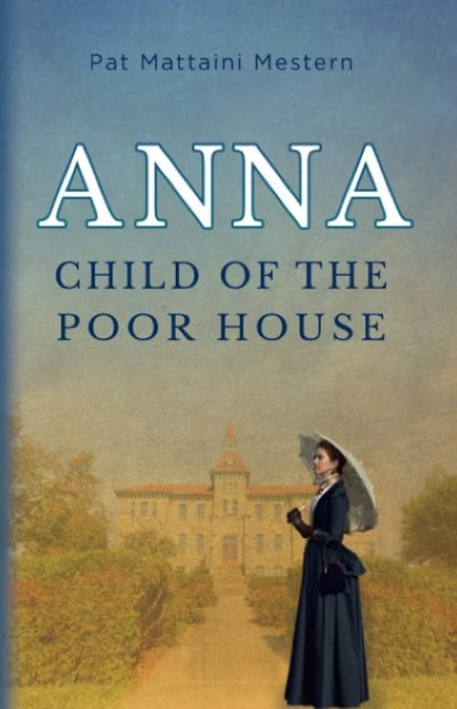 Anna: Child of the Poor House