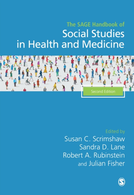 The SAGE Handbook of Social Studies in Health and Medicine