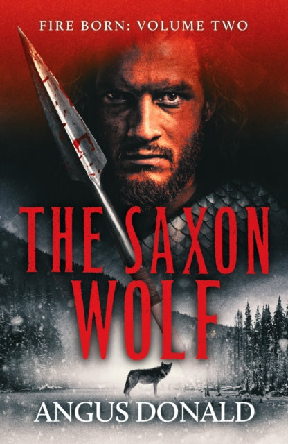 The Saxon Wolf: A Viking epic of berserkers and battle