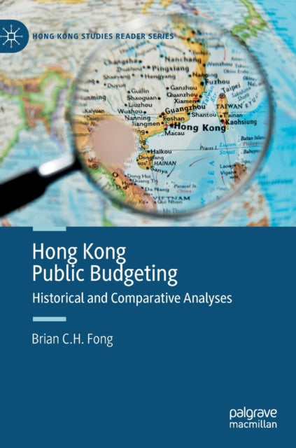 Hong Kong Public Budgeting: Historical and Comparative Analyses