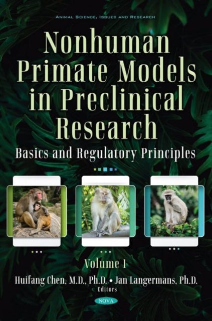 Nonhuman Primate Models in Preclinical Research: Basics and Regulatory Principles -- Volume 1