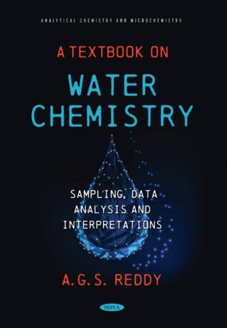 A Textbook on Water Chemistry: Sampling, Data Analysis and Interpretations