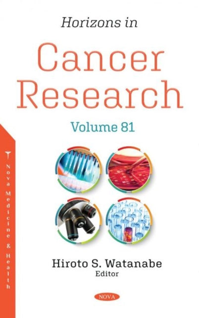 Horizons in Cancer Research: Volume 81