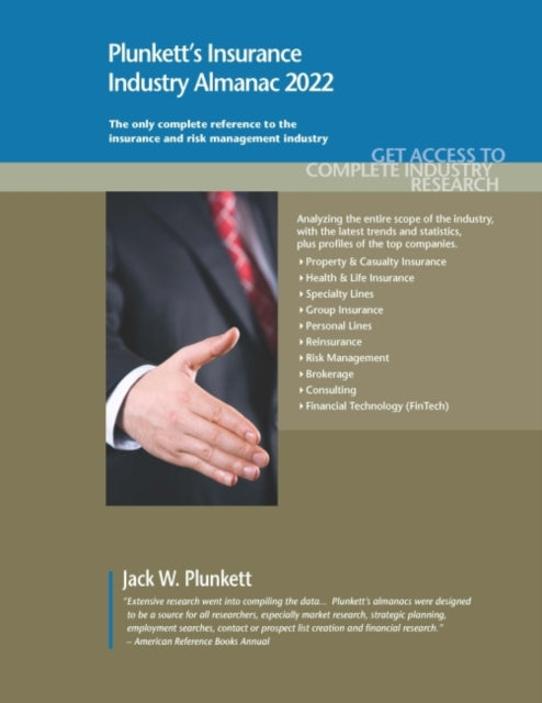 Plunkett's Insurance Industry Almanac 2022: Insurance Industry Market Research, Statistics, Trends and Leading Companies