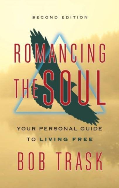 Romancing the Soul: Second Edition