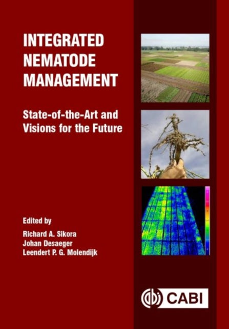 Integrated Nematode Management: State-of-the-Art and Visions for the Future