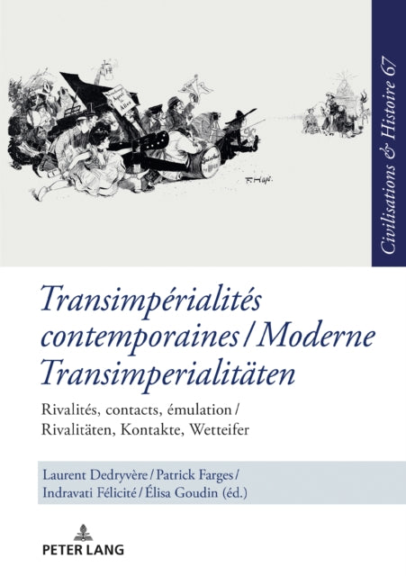Transimperialites Contemporaines / Moderne Transimperialitaeten: Rivalites, Contacts, Emulation / Rivalitaeten, Kontakte, Wetteifer