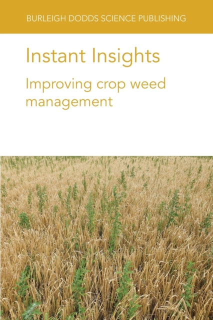 Instant Insights: Improving Crop Weed Management