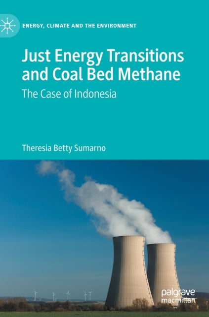 Just Energy Transitions and Coal Bed Methane: The case of Indonesia