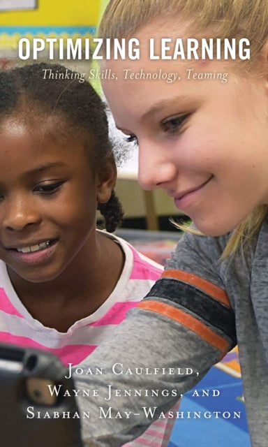 Optimizing Learning: Thinking Skills, Technology, Teaming