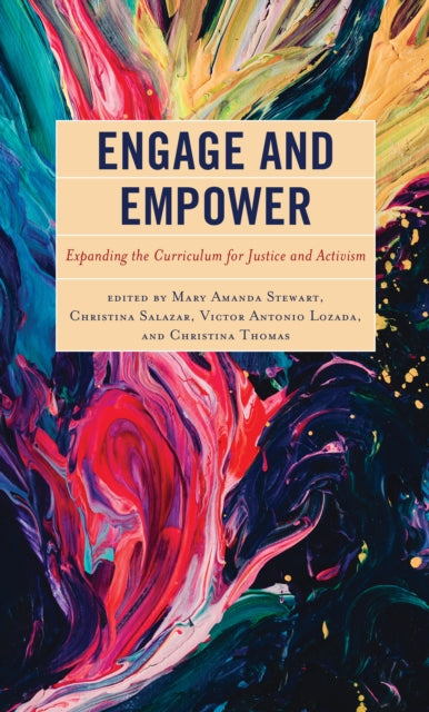 Engage and Empower: Expanding the Curriculum for Justice and Activism