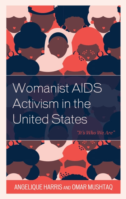Womanist AIDS Activism in the United States: "It's Who We Are"