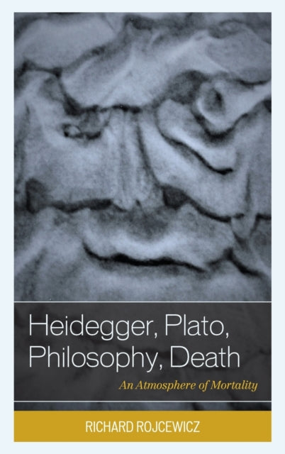 Heidegger, Plato, Philosophy, Death: An Atmosphere of Mortality