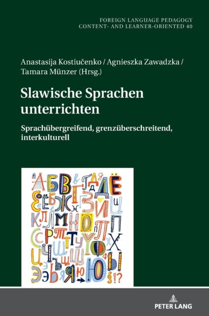 Slawische Sprachen unterrichten; Sprachubergreifend, grenzuberschreitend, interkulturell