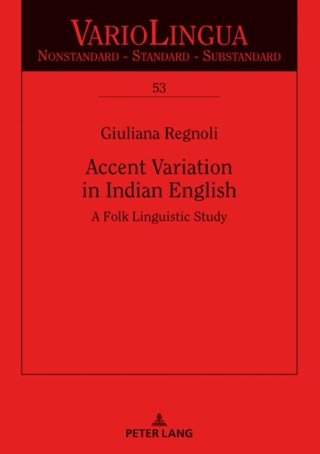 Accent Variation in Indian English: A Folk Linguistic Study