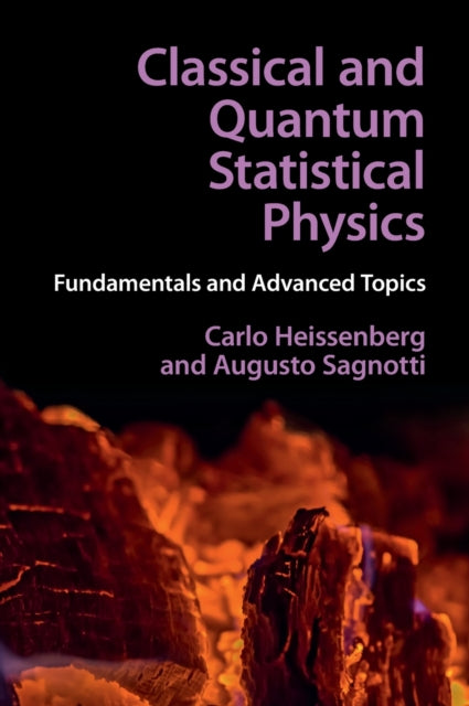 Classical and Quantum Statistical Physics: Fundamentals and Advanced Topics