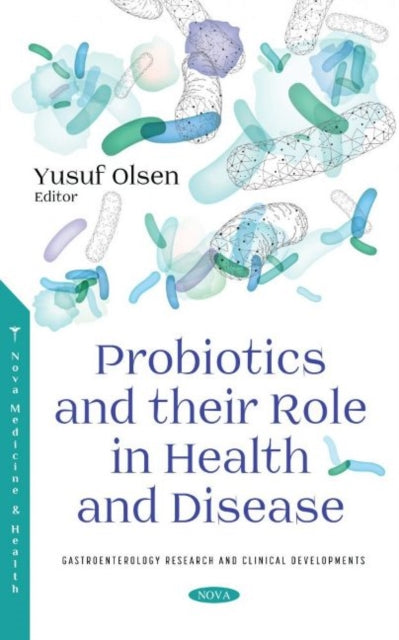 Probiotics and their Role in Health and Disease