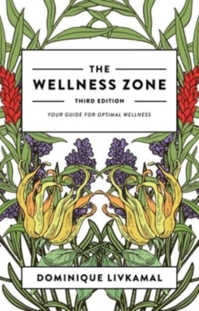 The Wellness Zone, Third Edition: Your Guide for Optimal Wellness