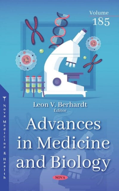 Advances in Medicine and Biology: Volume 185