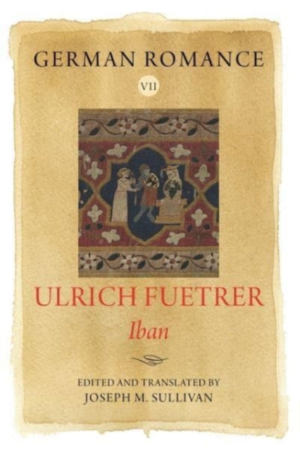 German Romance VII: Ulrich Fuetrer, Iban