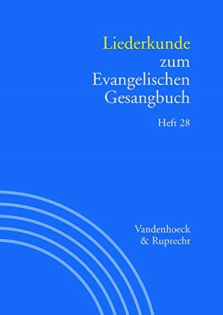 Liederkunde zum Evangelischen Gesangbuch. Heft 28