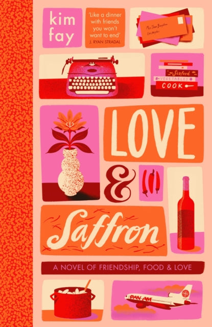 Love & Saffron: a novel of friendship, food, and love