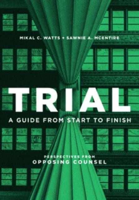 Trial: A Guide from Start to Finish