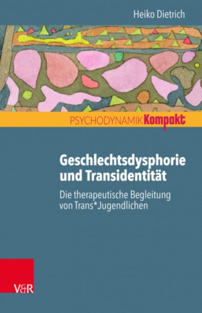 Geschlechtsdysphorie und Transidentitat