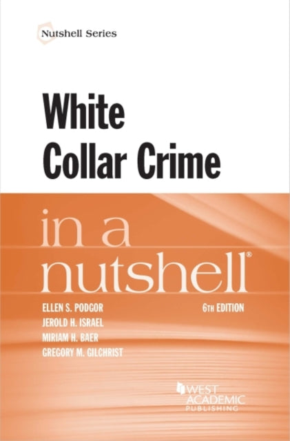 White Collar Crime in a Nutshell