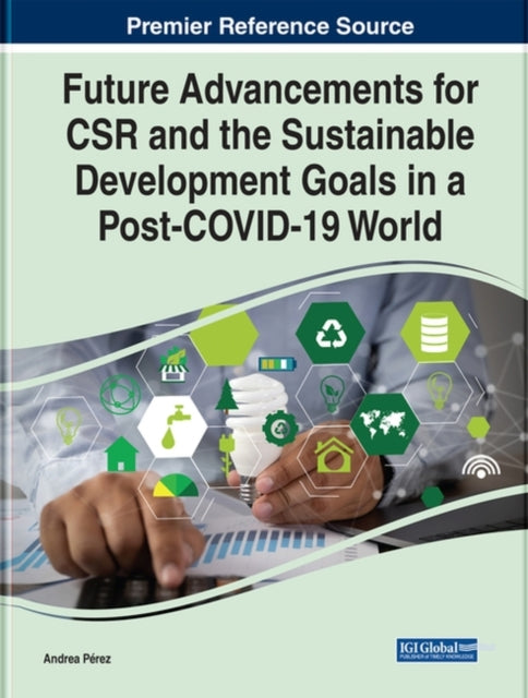 Future Advancements for CSR and the Sustainable Development Goals in a Post-COVID-19 World